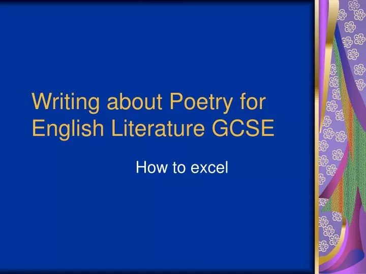 writing about poetry for english literature gcse