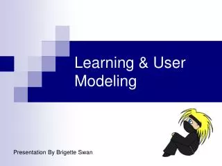 Learning &amp; User Modeling