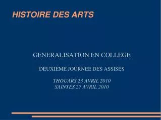generalisation en college deuxieme journee des assises thouars 23 avril 2010 saintes 27 avril 2010