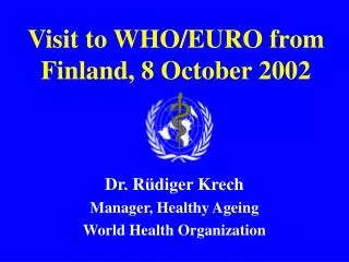 Visit to WHO/EURO from Finland, 8 October 2002