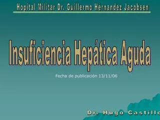 Hopital Militar Dr. Guillermo Hérnandez Jacobsen