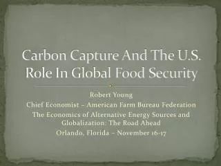 Carbon Capture And The U.S. Role In Global Food Security