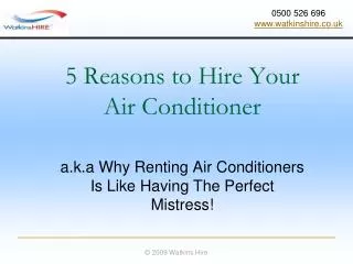 Why renting a air conditioner is like having an mistress