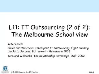 L11: IT Outsourcing (2 of 2): The Melbourne School view