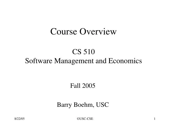 course overview cs 510 software management and economics