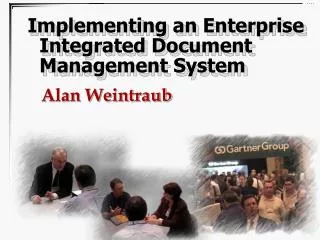 Implementing an Enterprise Integrated Document Management System
