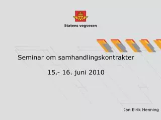 Seminar om samhandlingskontrakter 15.- 16. juni 2010