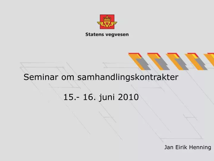 seminar om samhandlingskontrakter 15 16 juni 2010