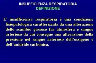 insufficienza respiratoria definizione