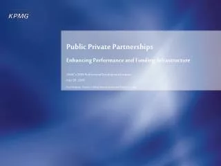 Public Private Partnerships Enhancing Performance and Funding Infrastructure