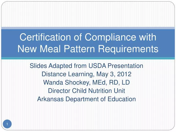 certification of compliance with new meal pattern requirements