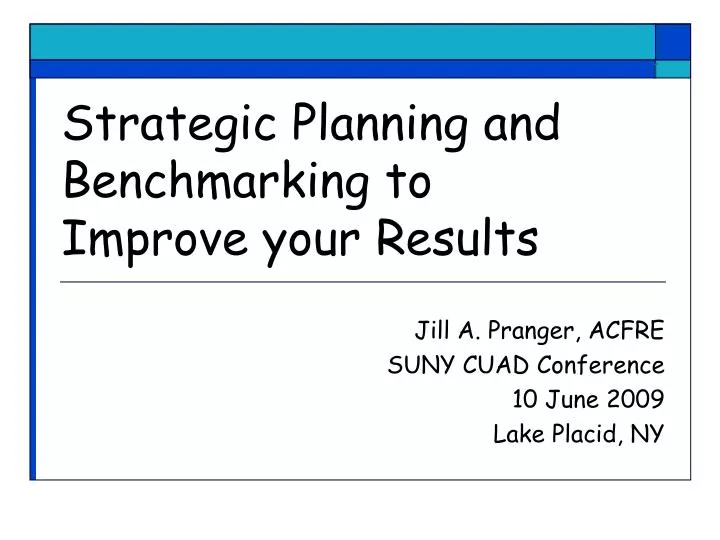 strategic planning and benchmarking to improve your results