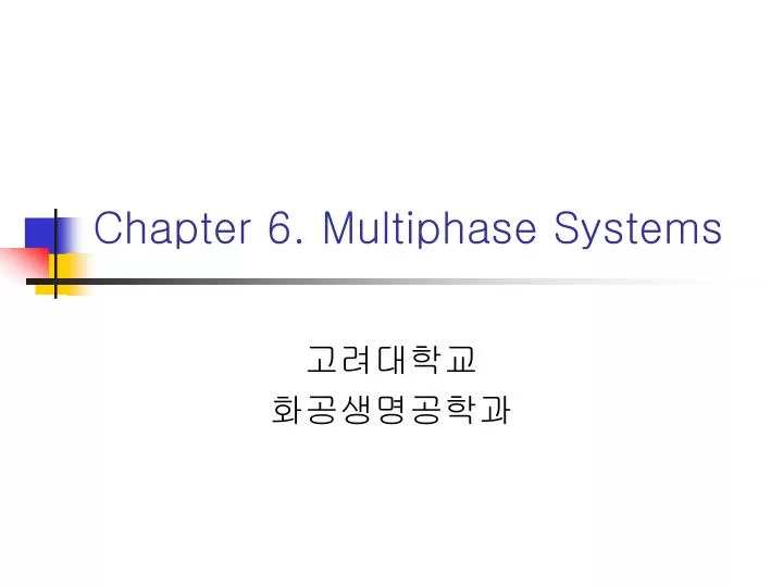 chapter 6 multiphase systems