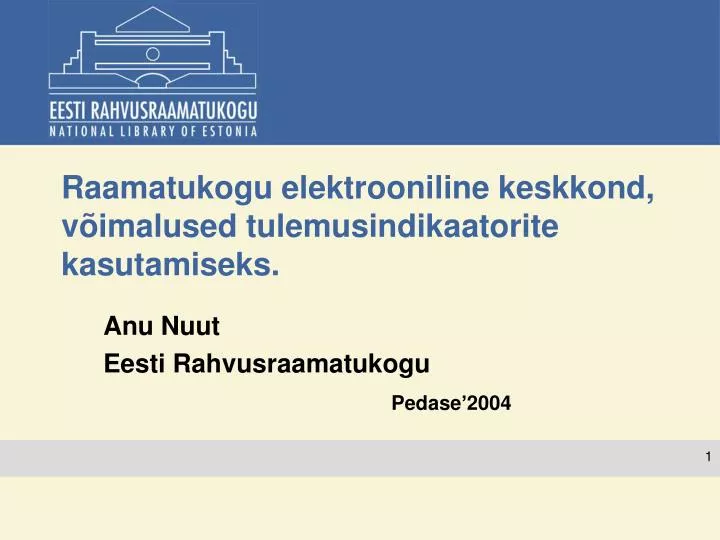 raamatukogu elektrooniline keskkond v imalused tulemusindikaatorite kasutamiseks