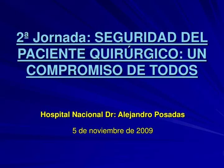 2 jornada seguridad del paciente quir rgico un compromiso de todos