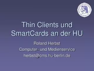 Thin Clients und SmartCards an der HU