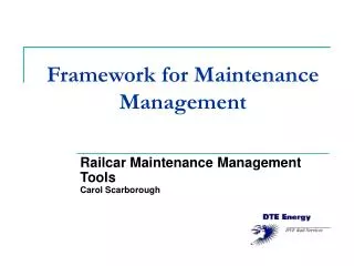 Framework for Maintenance Management