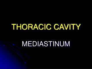 THORACIC CAVITY