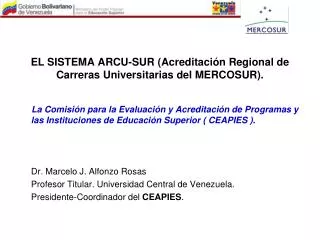 EL SISTEMA ARCU-SUR (Acreditación Regional de Carreras Universitarias del MERCOSUR).