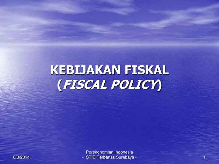 kebijakan fiskal fiscal policy