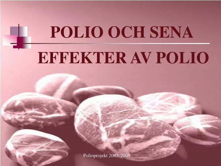 polio och sena