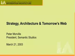 Strategy, Architecture &amp; Tomorrow’s Web