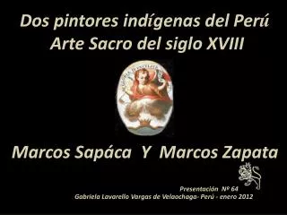 Dos pintores ind í genas del Per ú Arte Sacro del siglo XVIII