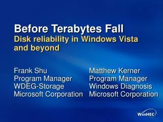 Before Terabytes Fall Disk reliability in Windows Vista and beyond