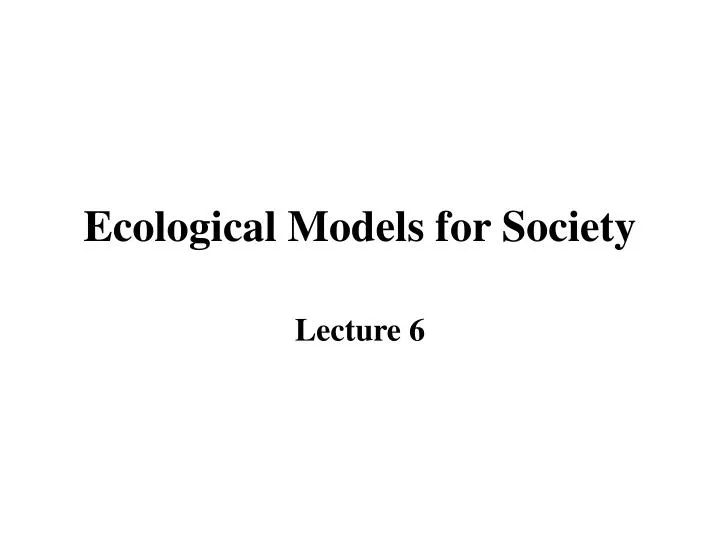 ecological models for society