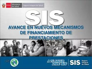 AVANCE EN NUEVOS MECANISMOS DE FINANCIAMIENTO DE PRESTACIONES