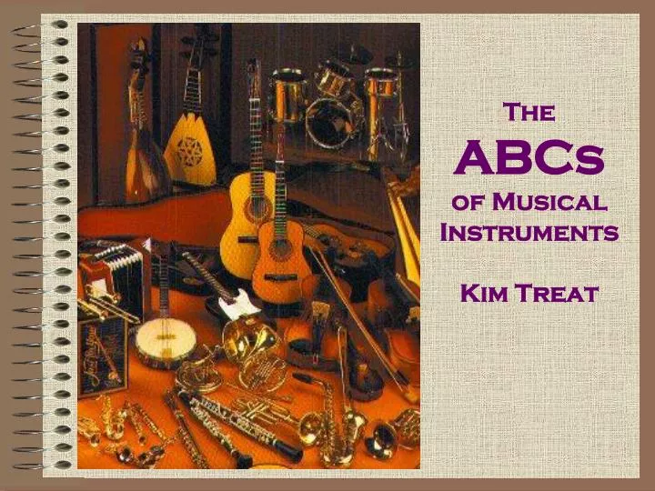 the abcs of musical instruments kim treat