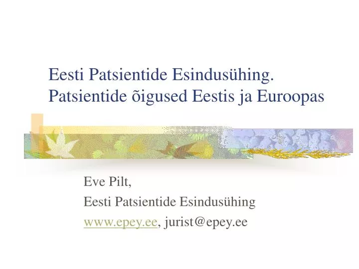 eesti patsientide esindus hing patsientide igused eestis ja euroopas