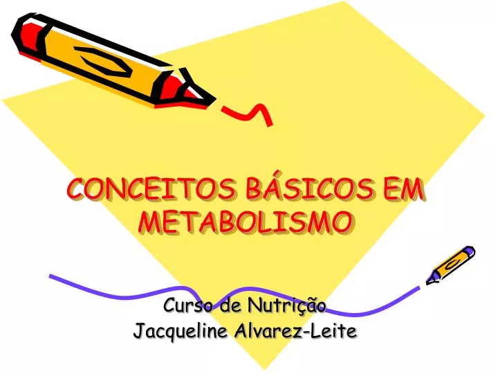 conceitos b sicos em metabolismo