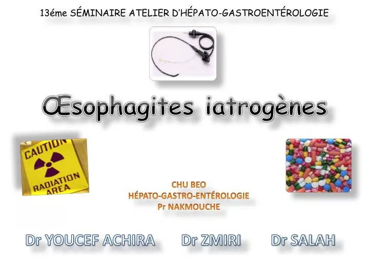 sophagites iatrog nes