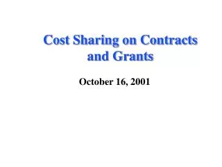 Cost Sharing on Contracts and Grants