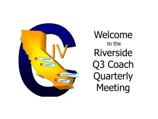 Welcome to the Riverside Q3 Coach Quarterly Meeting