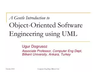 A Gentle Introduction to Object-Oriented Software Engineering using UML
