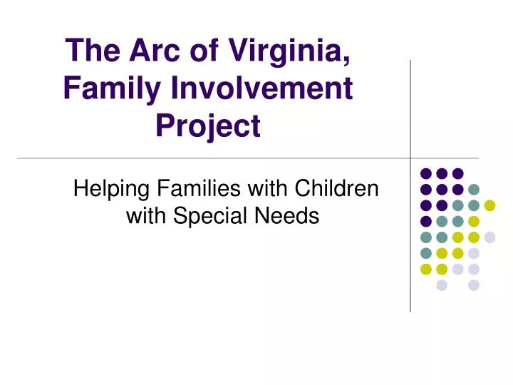 the arc of virginia family involvement project