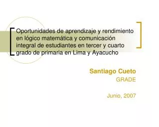 Santiago Cueto GRADE Junio, 2007