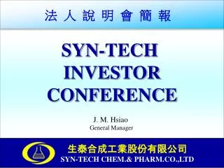SYN-TECH INVESTOR CONFERENCE
