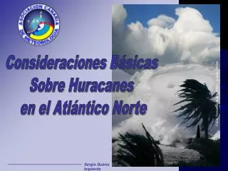 Consideraciones Básicas Sobre Huracanes en el Atlántico Norte