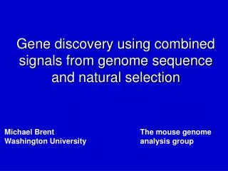 Gene discovery using combined signals from genome sequence and natural selection