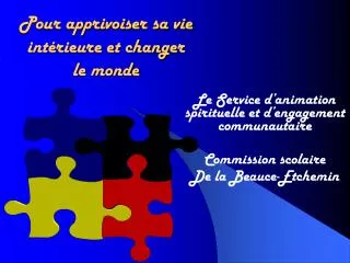 pour apprivoiser sa vie int rieure et changer le monde