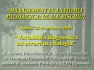 R. Navone, Dipartimento di Scienze Biomediche ed Oncologia Umana dell’Università di Torino, Sezione di Anatomia Patologi