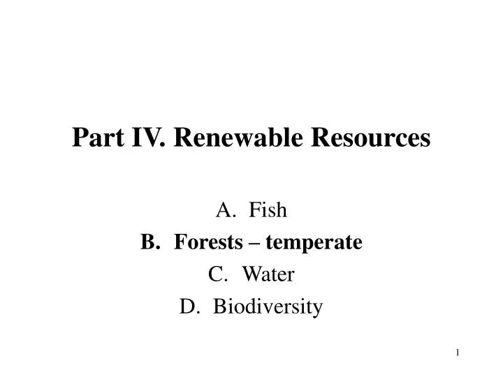 part iv renewable resources