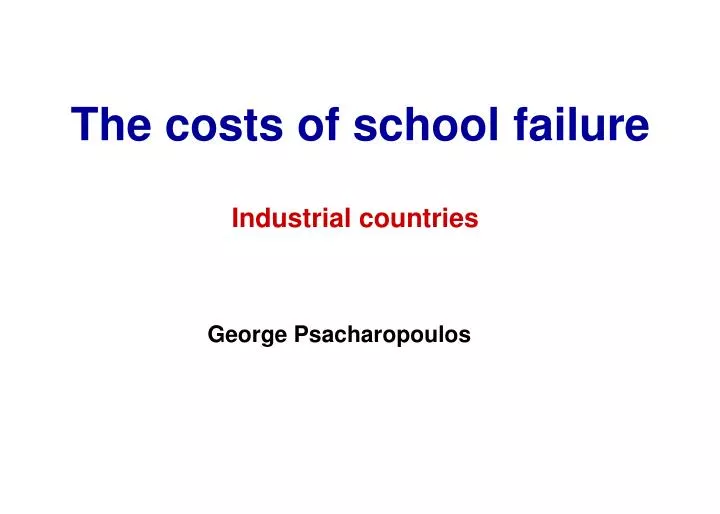 the costs of school failure industrial countries