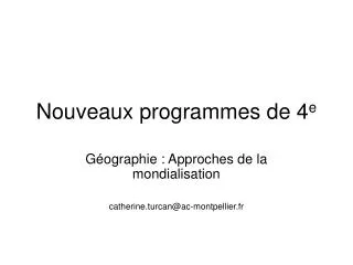 nouveaux programmes de 4 e