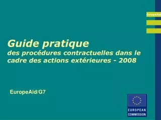 guide pratique des proc dures contractuelles dans le cadre des actions ext rieures 2008