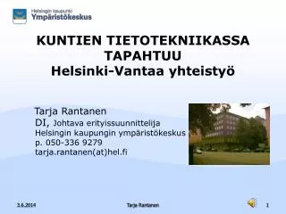 KUNTIEN TIETOTEKNIIKASSA TAPAHTUU Helsinki-Vantaa yhteistyö