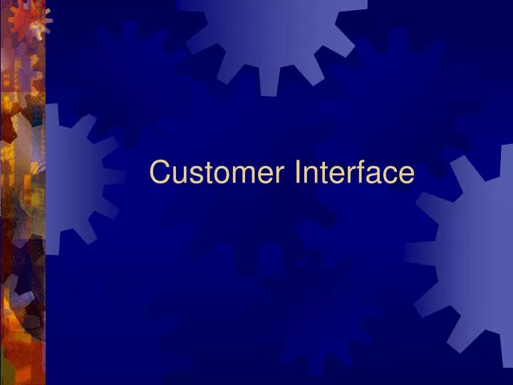 customer interface